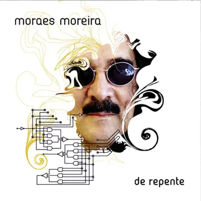 De Repente - Moraes Moreira De Repente - Moraes Moreira