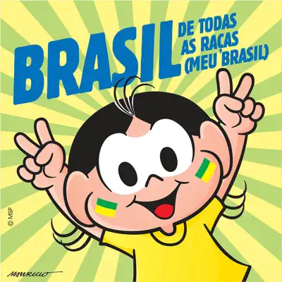 Brasil de Todas as Raças (Meu Brasil) - Single - Turma da Mônica