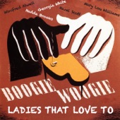 Ladies That Love to Boogie Woogie - Featuring Winifred Atwell, Hadda Brooks, Mary Lou Williams, Georgia White and Many Others artwork