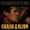 BASSHUNTER - Crash And Burn