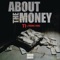 About the Money (feat. Young Thug) - T.I. lyrics