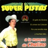 Super Pistas - A la Manera de Chalino