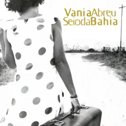 Seio da Bahia - Vânia Abreu