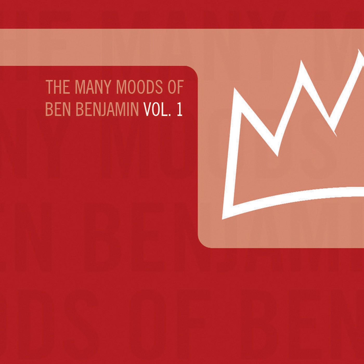 The Many Moods of Ben Benjamin, Vol. 1