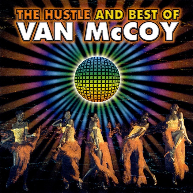The Hustle and Best of - Album by Van McCoy - Apple Music