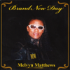 Where Will You Be (Brenda Fassie Trib.) - Melvyn Matthews