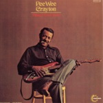Pee Wee Crayton - Let the Good Times Roll