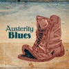 Austerity Blues