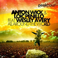 All Around the World (feat. Wesley Avery) - Single - Anton Wick & Loic Penillo
