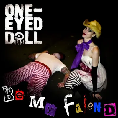 Be My Friend - Single - One-Eyed Doll