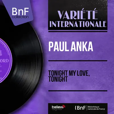 Tonight My Love, Tonight (Mono Version) - EP - Paul Anka