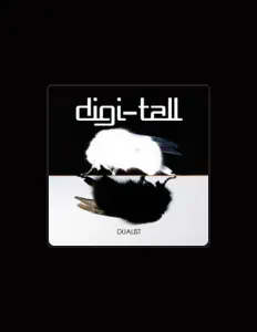 Ascolta Digi-Tall, guarda video musicali, leggi la biografia, vedi le date del tour & altro!