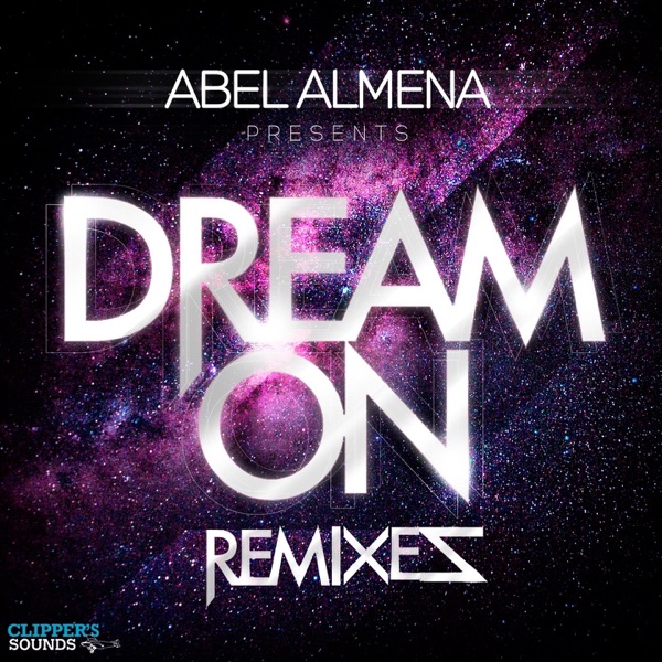 Dream On (The Remixes) - Single