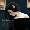 Só Ar Ser - Marly Marques Quintet