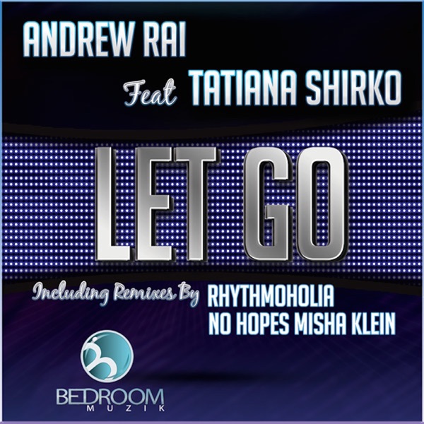 Let Go (feat. Tatiana Shirko) - Single