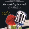 La Antología Noble del Bolero, Vol. 1