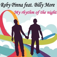 My Rhythm of the Night (Remixes) - EP - Roby Pinna & Billy More