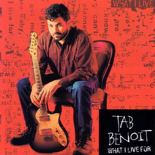 What I Live For - Tab Benoit