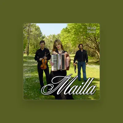 Listen to Mailla, watch music videos, read bio, see tour dates & more!