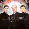 Amen - Les Prêtres