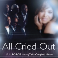 All Cried Out (feat. Tisha Campbell Martin) - Single - Full Force