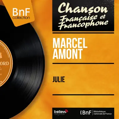 Julie (feat. Armand Migiani et son orchestre) [Mono Version] - EP - Marcel Amont