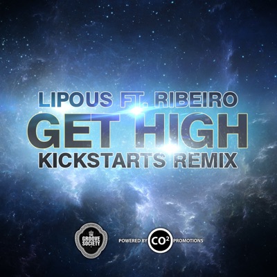Get High (feat. Ribeiro) [The Kickstarts Remix] - Single