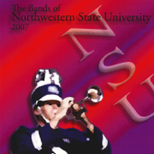 The Bands of Northwestern State University 2007 - Northwestern State University Bands & Jeffery Mathews