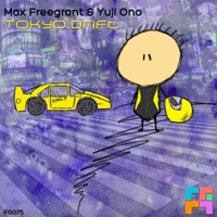 Tokyo Drift - Single - Max Freegrant & Yuji Ono