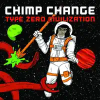 No Tomorrow — Chimp Change