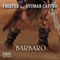 Barbaro (feat. Ayumar Castro) [Extended Version] - Fuentes lyrics