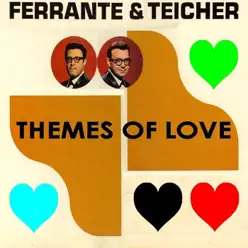 Themes of Love - Ferrante & Teicher Themes of Love - Ferrante & Teicher