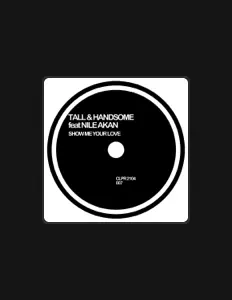 收听 Tall & Handsome、观看音乐视频、阅读小传、查看巡演日期等 ！