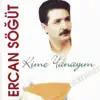 Ercan Söğüt - Güley Can