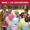 Mieke & Luc van Meeuwen - Samen Kunnen We De Wereld Aan