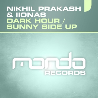 Dark Hour / Sunny Side Up - Single