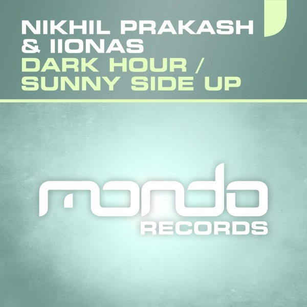 Dark Hour / Sunny Side Up - Single