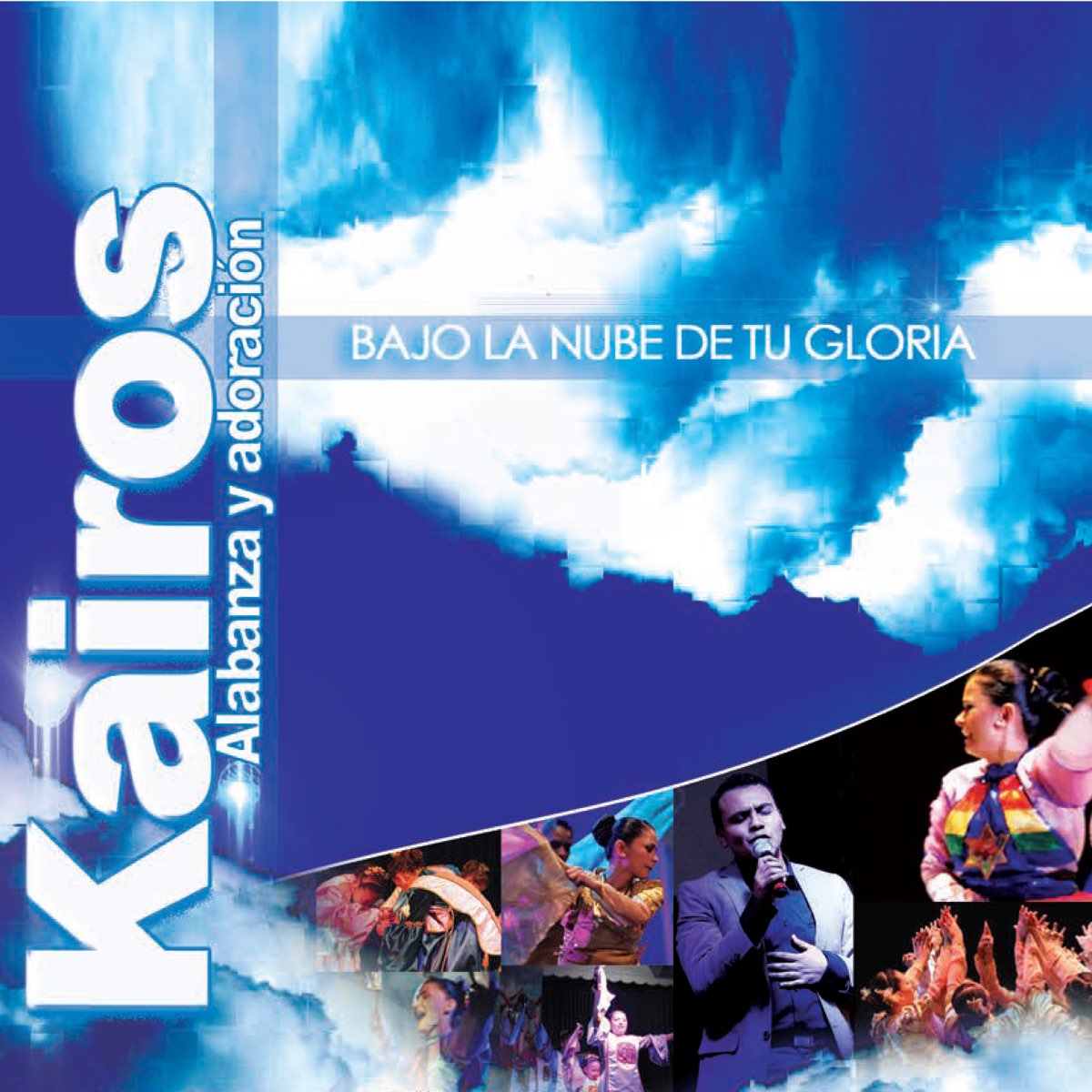 ‎Bajo La Nube De Tu Gloria Album by Kairos Alabanza Y Adoracion