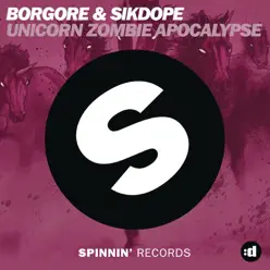 Unicorn Zombie Apocalypse - Single - Borgore