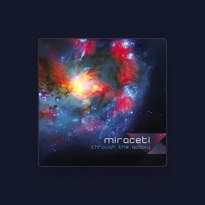 Listen to Miraceti, watch music videos, read bio, see tour dates & more!