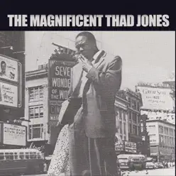 The Magnificent - Thad Jones The Magnificent - Thad Jones