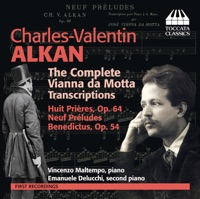 Alkan: The Complete Vianna da Motta Transcriptions - Emanuele Delucchi & Vincenzo Maltempo