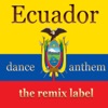 Ecuador (Instrumental Dance Anthem Mix) - Single