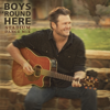 Boys 'Round Here (Stadium Dance Mix) - Blake Shelton