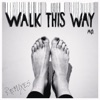 Walk This Way (Remixes) - Single