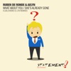 What About You / She's Already Gone (Remixes) - Single