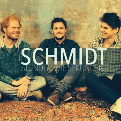 Stunden wie Sekunden - EP - Schmidt
