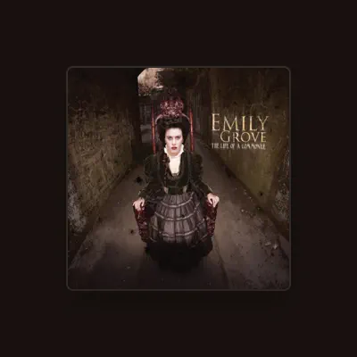 Listen to Emily Grove, watch music videos, read bio, see tour dates & more!