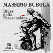 Blues della persecuzione - Massimo Bubola