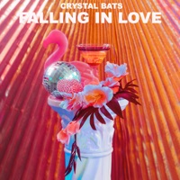 Falling In Love - Single - Crystal Bats